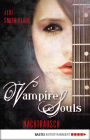 VAMPIRE SOULS - Nachtrausch: Roman