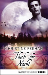Title: Fluch der Nacht: Roman, Author: Christine Feehan