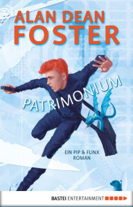 Title: Patrimonium: Ein Pip & Flinx Roman, Author: Alan Dean Foster