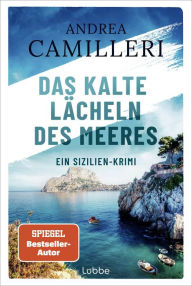 Title: Das kalte Lächeln des Meeres (Commissario Montalbano), Author: Andrea Camilleri