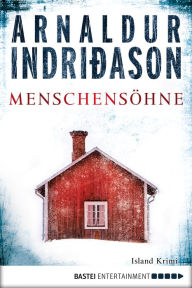 Title: Menschensöhne: Island Krimi, Author: Arnaldur Indridason