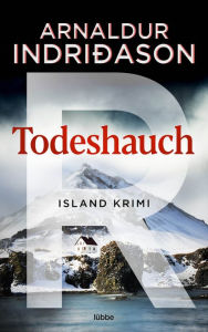 Title: Todeshauch (Silence of the Grave), Author: Arnaldur Indridason