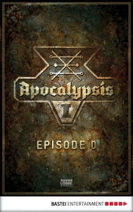 Title: Apocalypsis 1.0: Episode 0. Thriller, Author: Mario Giordano