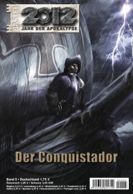 Title: 2012 - Folge 05: Der Conquistador, Author: Manfred Weinland
