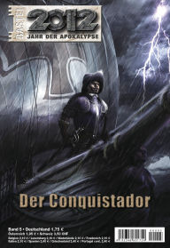Title: 2012 - Folge 05: Der Conquistador, Author: Manfred Weinland