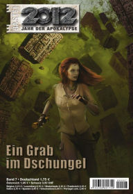 Title: 2012 - Folge 07: Ein Grab im Dschungel, Author: Timothy Stahl