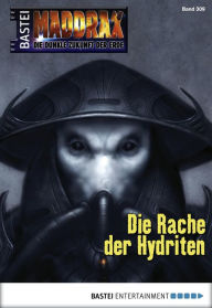 Title: Maddrax 309: Die Rache der Hydriten, Author: Sascha Vennemann