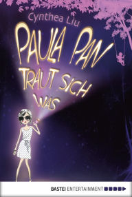 Title: Paula Pan traut sich was, Author: Cynthea Liu