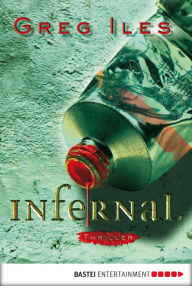 Title: Infernal: Thriller, Author: Greg Iles