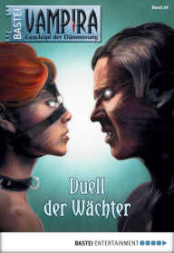 Title: Vampira - Folge 24: Duell der Wächter, Author: Adrian Doyle
