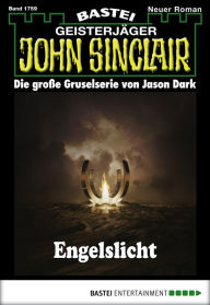 Title: John Sinclair 1759: Engelslicht, Author: Jason Dark