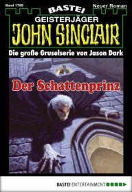 Title: John Sinclair 1765: Der Schattenprinz, Author: Jason Dark
