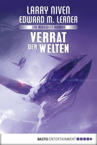 Title: Verrat der Welten: Ein Ringwelt-Roman, Author: Edward M. Lerner