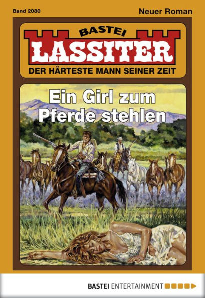 Lassiter 2080: Ein Girl zum Pferde stehlen