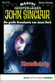 Title: John Sinclair 1776: Blutsüchtig, Author: Jason Dark