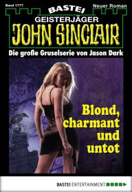 Title: John Sinclair 1777: Blond, charmant und untot, Author: Jason Dark