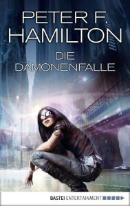 Title: Die Dämonenfalle: Kurzgeschichten, Author: Peter F. Hamilton