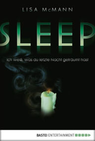 Title: SLEEP - Ich weiß, was du letzte Nacht geträumt hast, Author: Lisa McMann