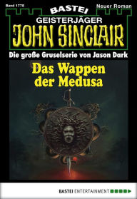 Title: John Sinclair 1778: Das Wappen der Medusa, Author: Jason Dark