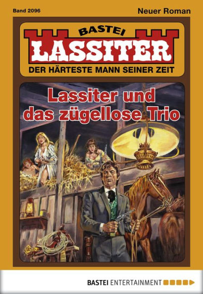 Lassiter 2096: Lassiter und das zügellose Trio