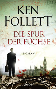 Title: Die Spur der Füchse (Paper Money), Author: Ken Follett