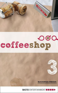 Title: Coffeeshop 1.03: Das Leben ist kein Ponyhof, Author: Gerlis Zillgens