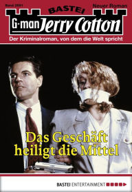 Title: Jerry Cotton 2891: Das Geschäft heiligt die Mittel, Author: Jerry Cotton