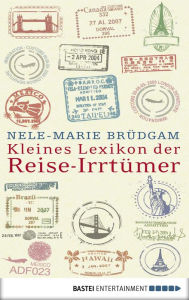 Title: Kleines Lexikon der Reise-Irrtümer, Author: Nele-Marie Brüdgam