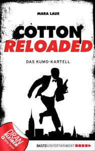 Title: Cotton Reloaded - 07: Das Kumo-Kartell, Author: Mara Laue