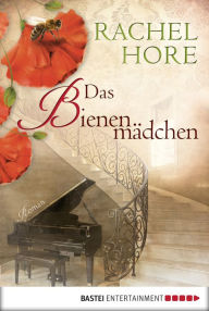 Title: Das Bienenmädchen: Roman, Author: Rachel Hore