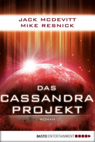 Title: Das Cassandra-Projekt: Roman, Author: Jack McDevitt