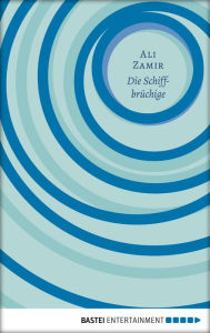 Title: Die Schiffbrüchige, Author: Ali Zamir
