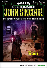 Title: John Sinclair 1802: Kain, Author: Jason Dark