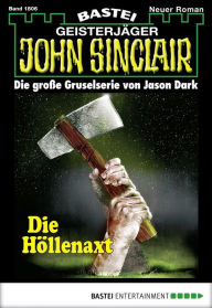 Title: John Sinclair - Folge 1806: Die Höllenaxt, Author: Jason Dark