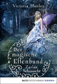Title: Der magische Elfenbund - Zarias Geheimnis, Author: Victoria Hanley