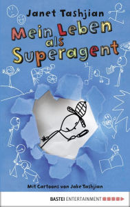 Title: Mein Leben als Superagent, Author: Janet Tashjian