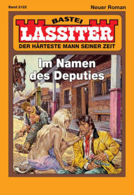 Title: Lassiter 2122: Im Namen des Deputies, Author: Jack Slade