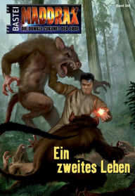 Title: Maddrax - Folge 345: Ein zweites Leben, Author: Andreas Suchanek