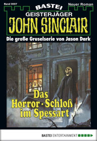 Title: John Sinclair 7: Das Horror-Schloss im Spessart, Author: Jason Dark