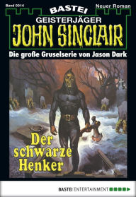 Title: John Sinclair - Folge 0014: Der schwarze Henker, Author: Jason Dark