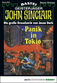 Title: John Sinclair 37: Panik in Tokio, Author: Jason Dark