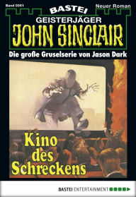 Title: John Sinclair 61: Kino des Schreckens, Author: Jason Dark