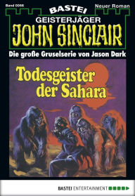 Title: John Sinclair - Folge 0066: Todesgeister der Sahara, Author: Jason Dark