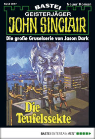 Title: John Sinclair 67: Die Teufelssekte, Author: Jason Dark