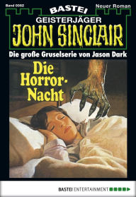 Title: John Sinclair 82: Die Horror-Nacht, Author: Jason Dark