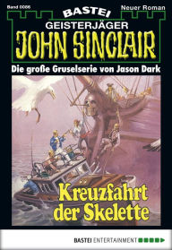 Title: John Sinclair 86: Kreuzfahrt der Skelette, Author: Jason Dark