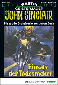 Title: John Sinclair 92: Einsatz der Todesrocker, Author: Jason Dark