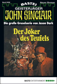 Title: John Sinclair 98: Der Joker des Teufels, Author: Jason Dark