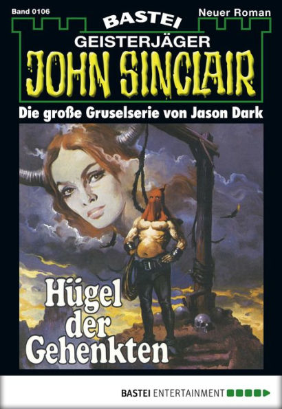John Sinclair 106: Hügel der Gehenkten