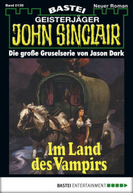 Title: John Sinclair 139: Im Land des Vampirs (1. Teil), Author: Jason Dark